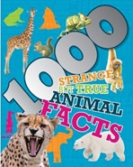 1000 STRANGE BUT TRUE ANIMAL FACTS (BLUE)