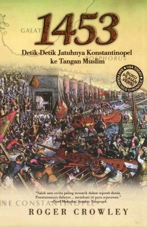 1453 DETIK-DETIK JATUHNYA KONSTANTINOPEL (HARD COVER )
