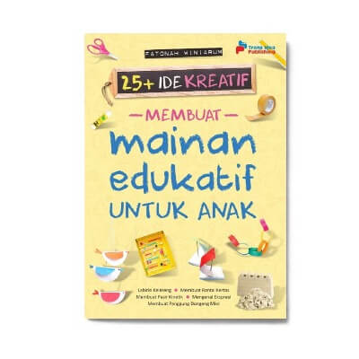 25+ IDE KREATIF MEMBUAT MAINAN EDUKATIF UNTUK ANAK