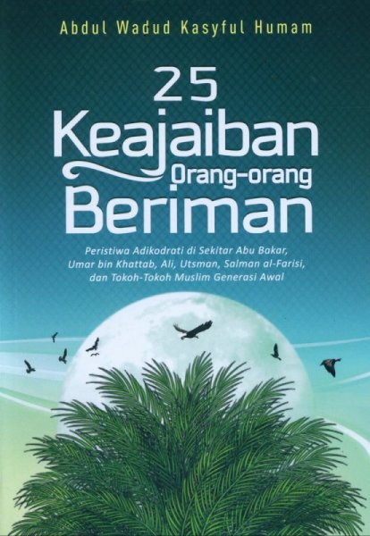 25 KEAJAIBAN ORANG-ORANG BERIMAN