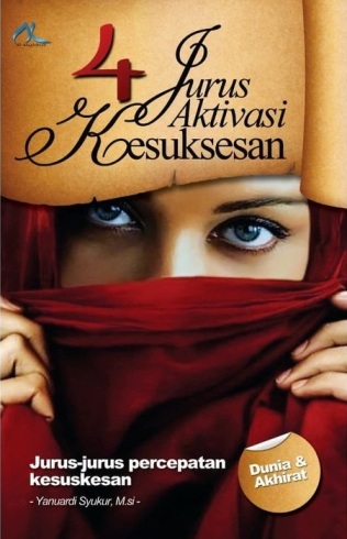 4 JURUS AKTIVASI KESUKSESAN - DUNIA DAN AKHIRAT