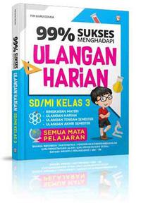 99% SUKSES MENGHADAPI ULANGAN HARIAN SD/MI KELAS 3
