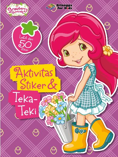 STRAWBERRY SHORTCAKE: AKTIVITAS & TEKA TEKI