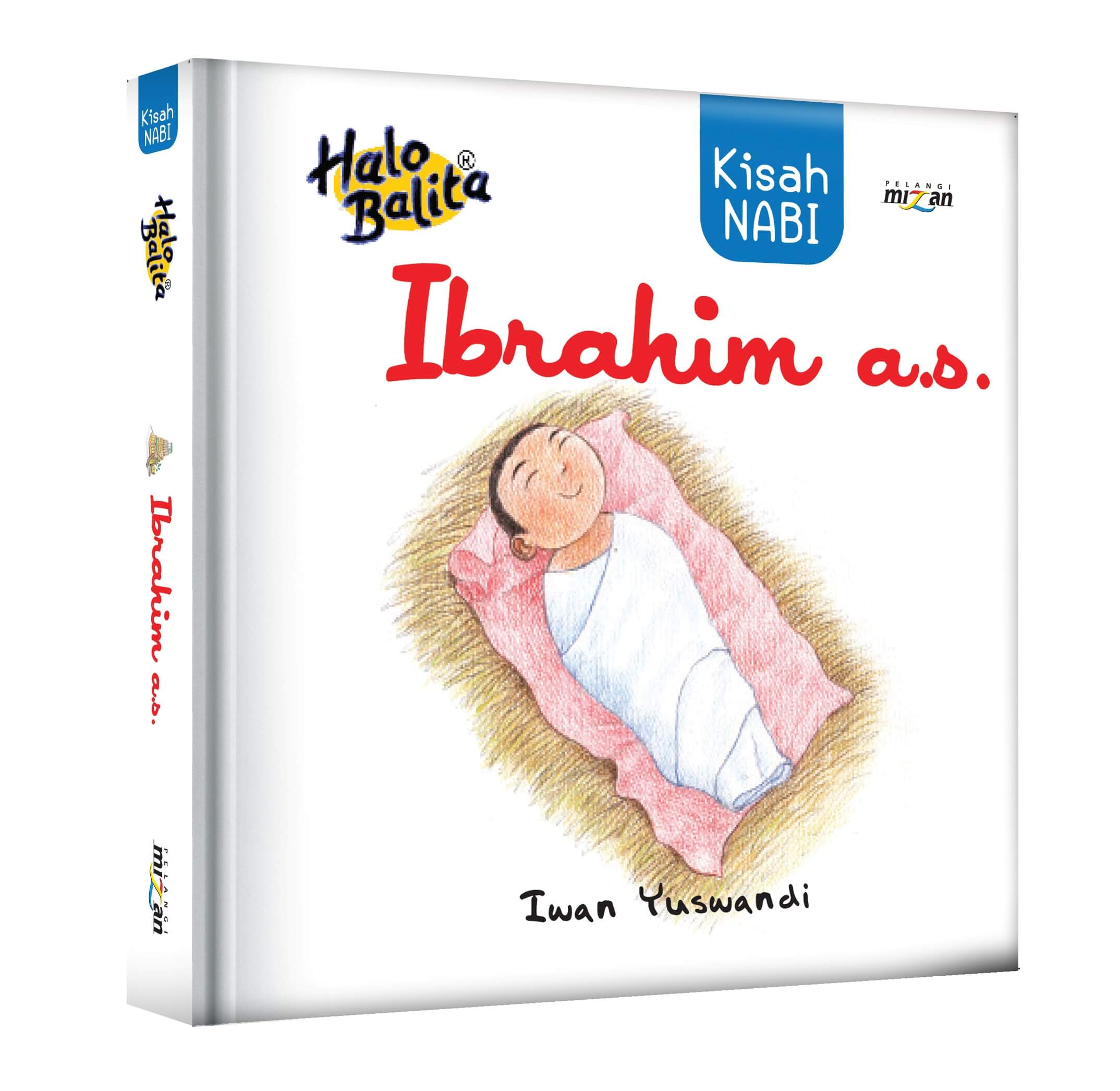 HALO_BALITA_KISAH_NABI_IBRAHIM_A_S_-NEW.jpg HALO BALITA: KISAH NABI IBRAHIM A.S.-NEW