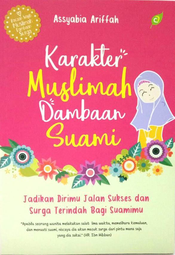 KARAKTER MUSLIMAH DAMBAAN SUAMI [ASSYABIA ARIFFAH]