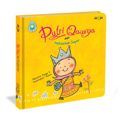 LITTLE_ISLAMIC_PRINCESS_PUTRI_QAWIYA_DAN_KEKUATAN_SUPER.jpg LITTLE ISLAMIC PRINCESS: PUTRI QAWIYA DAN KEKUATAN SUPER