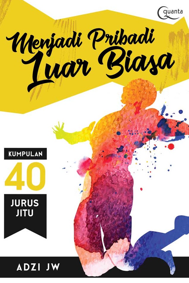 MENJADI_PRIBADI_LUAR_BIASA_KUMPULAN_40_JURUS_JITU.jpg MENJADI PRIBADI LUAR BIASA