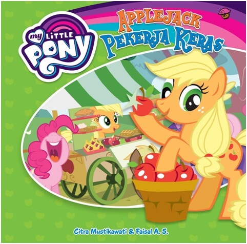 MY_LITTLE_PONY_APPLEJACK_PEKERJA_KERAS.jpg MY LITTLE PONY: APPLEJACK PEKERJA KERAS