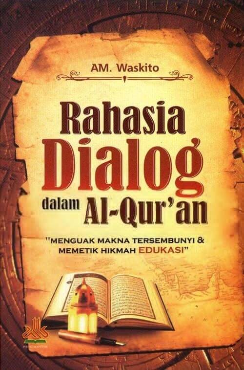 RAHASIA_DIALOG_DALAM_AL-QURAN.jpg RAHASIA DIALOG DALAM AL-QURAN