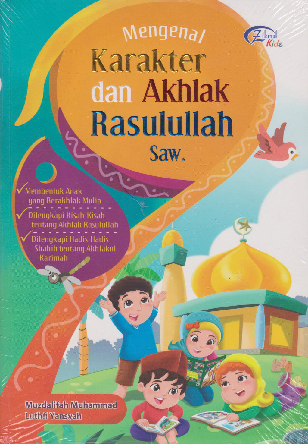MENGENAL KARAKTER DAN AKHLAK RASULULLAH SAW 