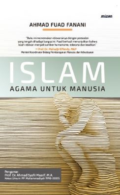 ISLAM AGAMA UNTUK MANUSIA