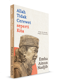 Allah Tidak Cerewet seperti Kita (Republish)