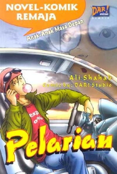 Novel-Komik Remaja Anak-Anak Masa Depan : Pelarian
