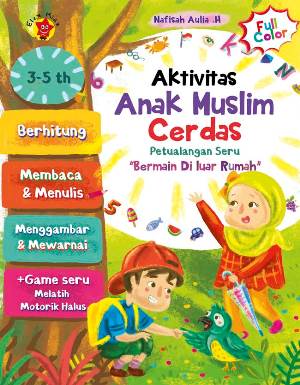 AKTIVITAS ANAK MUSLIM CERDAS [NAFISAH AULIA HUSNA]