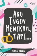 aku_ingin_menikah_tapi_thumb.jpg AKU INGIN MENIKAH, TAPI ...