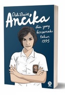 ANCIKA: DIA YANG BERSAMAKU TAHUN 1995