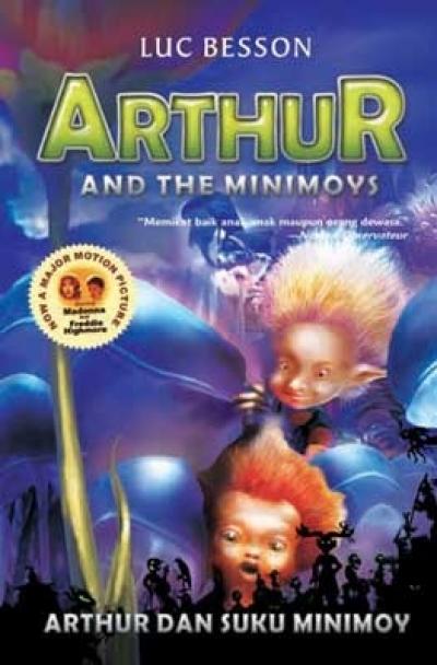 Arthur and The Minimoys: Arthur dan Suku Minimoy