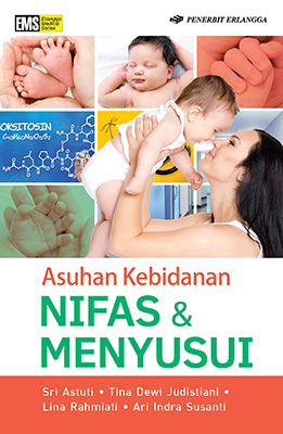 ASUHAN KEBIDANAN NIFAS DAN MENYUSUI / SRI ASTUTI, DKK
