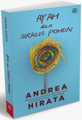 Buku Ayah Dan Sirkus Andrea Hirata Mizanstore