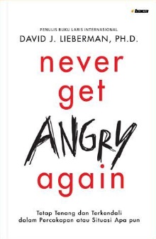 Buku Never Get Angry… - David J.… | Mizanstore