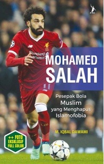 MOHAMED SALAH PESEPAK BOLA MUSLIM YANG MENGHAPUS ISLAMOFOBIA