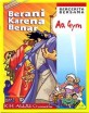 bbn-53b23dd5e6393_thumb.jpg Berani Karena Benar (Bercerita Bersama Aa Gym)
