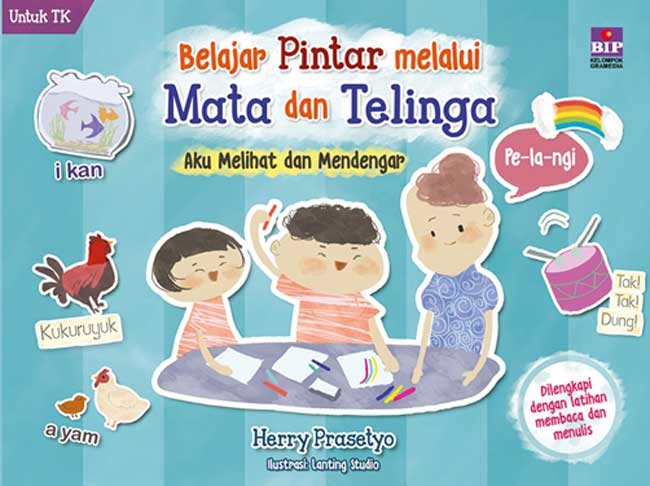 BELAJAR PINTAR MELALUI MATA DAN TELINGA