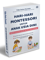HARI-HARI MONTESSORI UNTUK ANAK USIA DINI