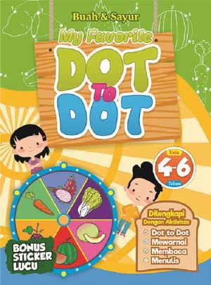 BUAH  DAN  SAYUR : MY FAVORITE DOT TO DOT
