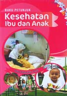 buku_petunjuk_kesehatan_ibu_dan_anak_thumb.jpg BUKU PETUNJUK KESEHATAN IBU DAN ANAK