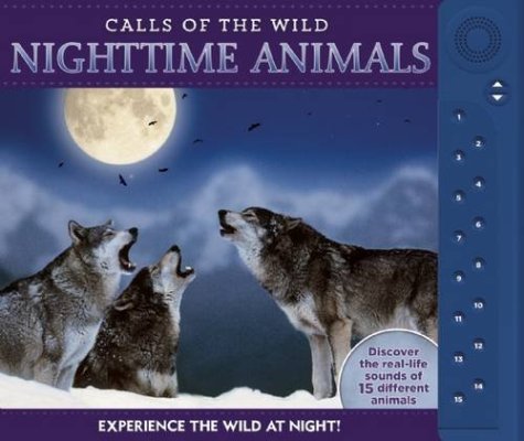 CALLS OF THE WILD NIGHTTIME ANIMALS