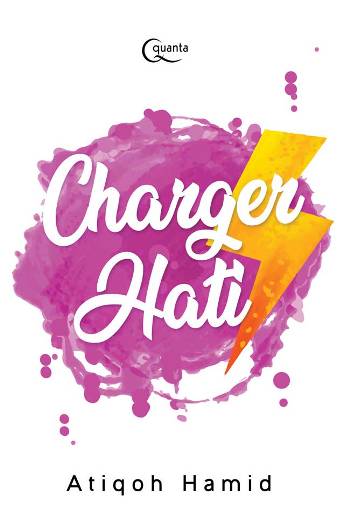 CHARGER HATI [ATIQOH HAMID]