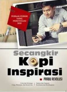 Buku Secangkir Kopi Inspirasi - PRABU REVOLUSI | Mizanstore