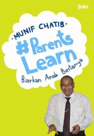 PARENTS LEARN-HC BIARKAN ANAK BERTANYA