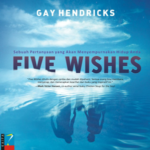 Five Wishes: Sebuah Pertanyaan yang Akan Menyempurnakan Hidup An