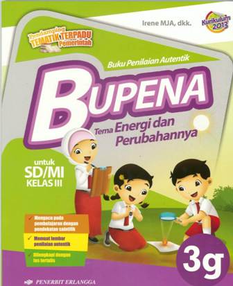 Buku BUPENA SD/MI 3G: TEMA 7/K2013 Penulis IRENE, DKK 