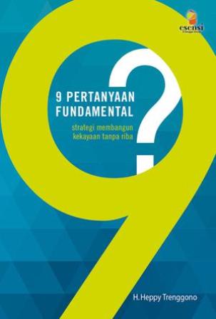 9 PERTANYAAN: STRATEGI MEMBANGUN KEKAYAAN TANPA RIBA