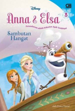 FROZEN ANNA & ELSA CHAPTER BOOK#3: SAMBUTAN HANGAT ( A WARM WELC