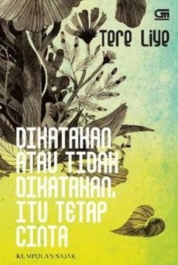 covGRM-193_thumb.jpg DIKATAKAN ATAU TIDAK DIKATAKAN ITU TETAP CINTA -KUMPULAN SAJAK