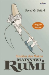 STRUKTUR DAN MAKNA MATSNAWI RUMI