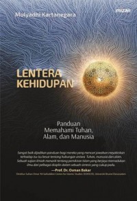 LENTERA KEHIDUPAN PANDUAN MEMAHAMI TUHAN ALAM DAN MANUSIA