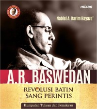 covIM-47_thumb.jpg A.R. BASWEDAN: REVOLUSI BATIN SANG PERINTIS
