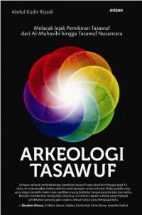 ARKEOLOGI TASAWUF MELACAK JEJAK PEMIKIRAN TASAWUF DARI AL MUHASI