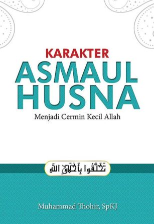 KARAKTER ASMAUL HUSNA: MENJADI CERMIN KECIL ALLAH