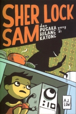 Sherlock Sam and the Missing Heirloom in Katong by A.J. Low