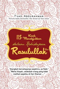 115 KISAH MENAKJUBKAN DLM KEHIDUPAN RASULULLAH