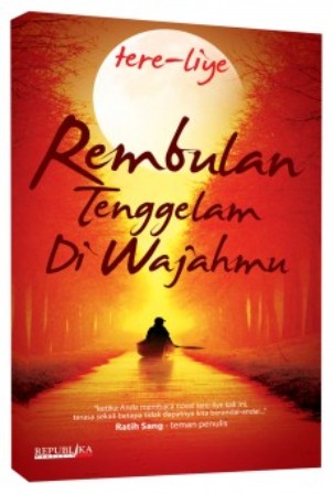 Buku REMBULAN TENGGELAM DI… - Tere Liye | Mizanstore