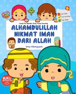 buku alhamdulillah nikmat iman dari allah penulis irma hikmayanti penerbit pustaka al kautsar buku alhamdulillah nikmat iman dari allah penulis irma hikmayanti penerbit pustaka al kautsar
