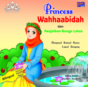 Princess Wahhaabidah dan Keajaiban Bunga Lotus