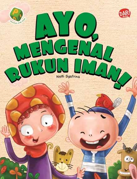 PAI: AYO MENGENAL RUKUN IMAN